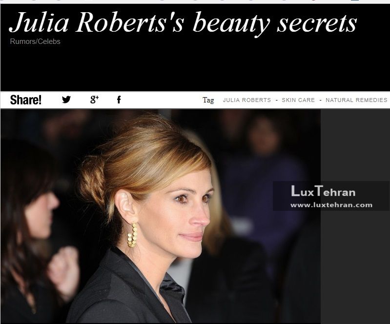 رازهای زیبایی جولیا رابرتز (JULIA ROBERTS BEAUTY SECRETS) 